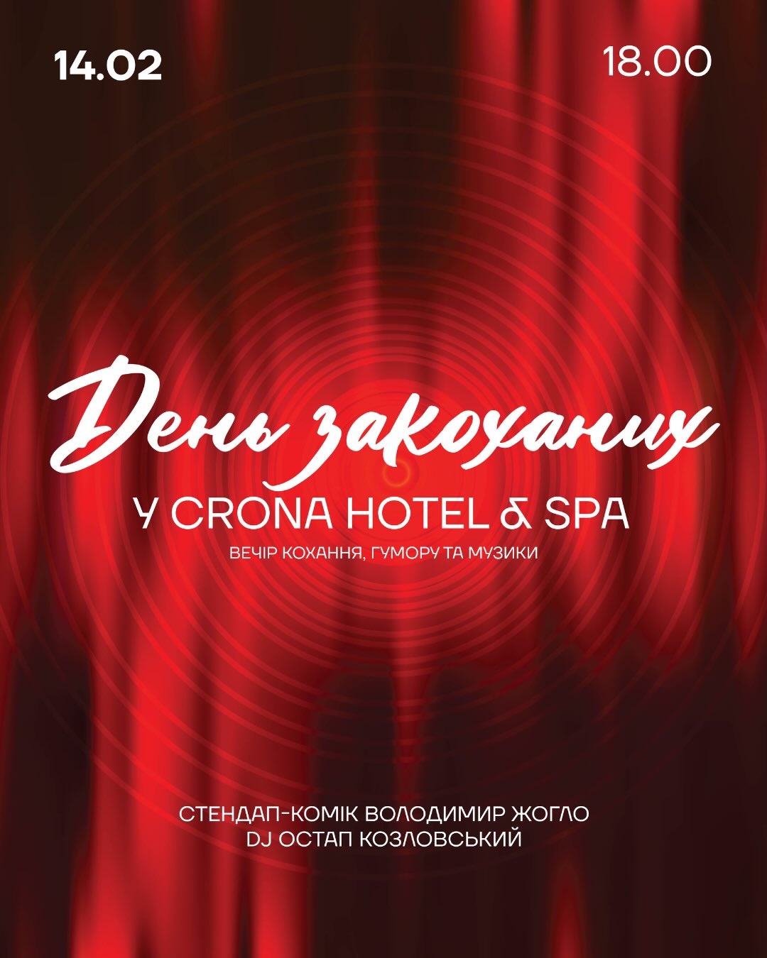 Crona Hotel & Spa invites you to an evening of humor, warmth, and love
